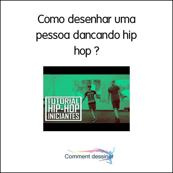 Como desenhar uma pessoa dançando hip hop